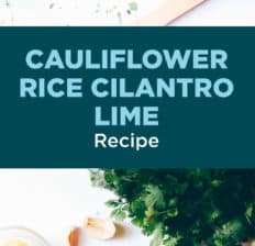 Cauliflower rice with cilantro and lime - Dr. Axe